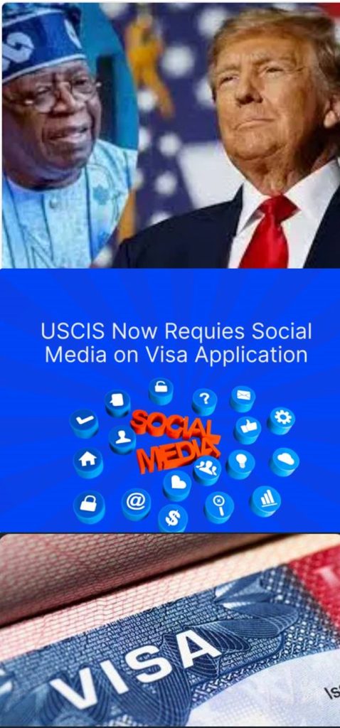 US IMPOSE NEW REQUIREMENT: NIGERIANS MUST PROVIDE 5-YEAR SOCIAL MEDIA HISTORY FOR VISA APPLICANTS